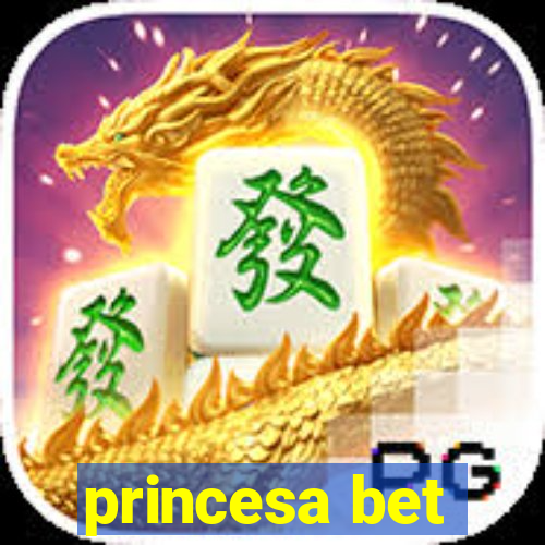 princesa bet